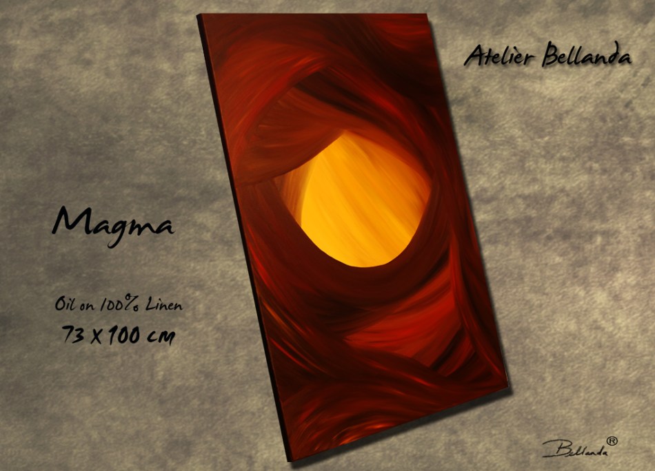 Magma by Bellanda ® Oil On 100% Linen Canvas 73 x 100 cm